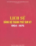 Ebook Lịch sử Đảng bộ thành phố Tam Kỳ (1954-1975): Phần 1