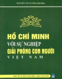 Ebook Hồ Chí Minh với sự nghiệp giải phóng con người Việt Nam: Phần 1