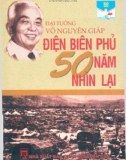 Ebook Điện Biên Phủ 50 năm nhìn lại: Phần 1