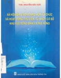 Xây dựng và đẩy mạnh hoạt động thư viện, tủ sách cơ sở vùng đồng bằng sông Hồng: Phần 1