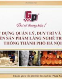 Xây dựng quản lý, duy trì và phát triển sản phẩm làng nghề truyền thống thành phố Hà Nội