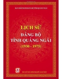 Ebook Lịch sử Đảng bộ tỉnh Quảng Ngãi (1930 - 1975): Phần 1