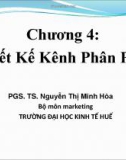 Bài giảng Quản trị kênh phân phối: Chương 4 - PGS. TS. Nguyễn Thị Minh Hòa