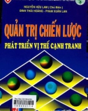 Phát triển vị thế cạnh tranh thông qua quản trị chiến lược: Phần 1