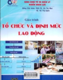 Giáo trình Tổ chức và định mức lao động: Phần 1