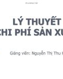 Bài giảng Kinh tế học: Lý thuyết chi phí sản xuất - Nguyễn Thị Thu Hương