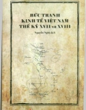 Khái quát tình hình kinh tế Việt Nam thế kỷ XVII và XVIII: Phần 1