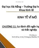 Bài giảng Kinh tế vĩ mô: Chương 11 - Trường ĐH Kinh tế Đà Nẵng