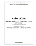 Giáo trình Pháp luật về quản lý, thanh lý tài sản (Nghề: Dịch vụ pháp lý - Cao đẳng) - Trường Cao đẳng Cộng đồng Kon Tum