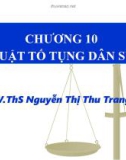 Bài giảng Pháp luật đại cương: Chương 10 - ThS. Nguyễn Thị Thu Trang