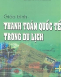 Giáo trình Thanh toán quốc tế trong du lịch: Phần 1 - TS. Trần Thị Minh Hòa