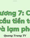 Bài giảng môn Tài chính tiền tệ - Chương 7: Cầu tiền tệ và lạm phát