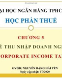 Bài giảng Thuế: Chương 5 - Nguyễn Đặng Hải Yến