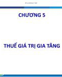 Bài giảng Thuế: Chương 5 - ThS. Nguyễn Thị Tuyết Nhung