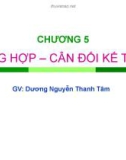 Chương 5_ Tổng hợp cân đối kế toán