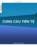 Chương 5: CUNG CẦU TIỀN TỆ [Tiền tệ ngân hàng]