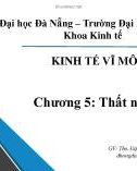 Bài giảng Kinh tế vĩ mô: Chương 5 - ThS. Đặng Thị Hồng Dân