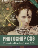 Chuyên đề chỉnh sửa ảnh bằng phần mềm photoshop CS6: Phần 1