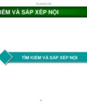 TÌM KIẾM VÀ SẮP XẾP NỘI - PHẦN 1