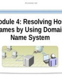 Course 2277 - Implementing, managing, and maintaining a Microsoft Windows Server 2003 network infrastructure: Network services - Module 4