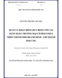 Tóm tắt Luận văn Thạc sĩ Quản lý kinh tế: Quản lý hoạt động huy động vốn tại Ngân hàng thương mại cổ phần phát triển Thành phố Hồ Chí Minh - chi nhánh Đắk Lắk