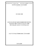 Luận văn Thạc sĩ Khoa học Lâm nghiệp: Đánh giá kết quả khảo nghiệm một số dòng Bạch đàn uro và Keo lai tại các tỉnh Phú Thọ, Bắc Giang và Tuyên Quang