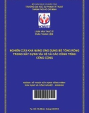 Luận văn Thạc sĩ Kỹ thuật xây dựng: Nghiên cứu khả năng ứng dụng bê tông rỗng trong xây dựng vỉa hè và các công trình công cộng