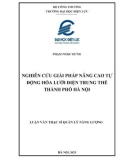 Luận văn Thạc sĩ Quản lý năng lượng: Nghiên cứu giải pháp nâng cao tự động hóa lưới điện trung thế thành phố Hà Nội