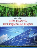 Giáo trình Kiểm toán và tiết kiệm năng lượng: Phần 1