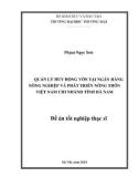 Đề án tốt nghiệp Thạc sĩ Quản lý Kinh tế: Quản lý huy động vốn tại Ngân hàng Nông nghiệp và Phát triển Nông thôn Việt Nam Chi nhánh tỉnh Hà Nam