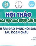 Báo cáo: Tạo hình âm đạo - phục hồi sàn chậu sau đoạn chậu