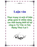 Luận văn: Thực trạng và một số biện pháp quản lý nhằm nâng cao chất lượng thiết kế tại công ty Tư Vấn và Xây Dựng Thuỷ Lợi 1