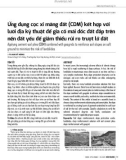 Ứng dụng cọc xi măng đất (CDM) kết hợp với lưới địa kỹ thuật để gia cố mái dốc đất đắp trên nền đất yếu để giảm thiểu rủi ro trượt lở đất