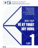 Thực hành vẽ kỹ thuật xây dựng: Tập 1