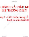 Bài giảng Vận hành và điều khiển hệ thống điện: Chương 1 - TS. Nguyễn Văn Liêm