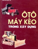 Nghiên cứu về ôtô - máy kéo trong xây dựng: Phần 1