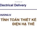 Bài giảng Cung cấp điện cho xí nghiệp công nghiệp và dân dụng: Chương 4 - Tính toán thiết kế lưới điện hạ thế