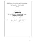 Giáo trình Bảo dưỡng và sửa chữa hệ thống truyền lực (Nghề: Kỹ thuật máy nông nghiệp - Trung cấp) - Trường Trung cấp Tháp Mười