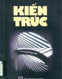 Giáo trình Kiến trúc (Giáo trình dùng cho sinh viên ngành Xây dựng cơ bản và Cao đẳng Kiến trúc): Phần 1