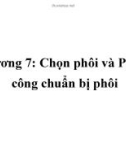 Bài giảng Công nghệ chế tạo máy: Chương 7 - TS. Nguyễn Văn Tình