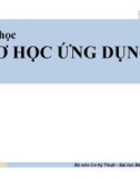 Bài giảng Cơ học ứng dụng: Chương 5 - ThS. Nguyễn Thanh Nhã