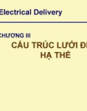 Bài giảng Cung cấp điện cho xí nghiệp công nghiệp và dân dụng: Chương 3 - Cấu trúc lưới điện hạ thế