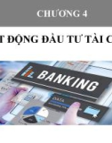 Bài giảng Hoạt động kinh doanh ngân hàng: Chương 4 - Lê Hoài Ân