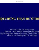 Bài giảng Hội chứng thận hư ở trẻ em - PGS.TS. PGS.TS. Trần Thị Mộng Hiệp