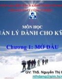 Bài giảng Quản lý dành cho kỹ sư: Chương 1 - ThS. Nguyễn Thị Hồng Đăng