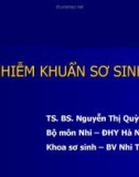 Bài giảng Nhiễm khuẩn sơ sinh - TS. BS. Nguyễn Thị Quỳnh Nga