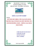 Khoá luận tốt nghiệp: Kế toán huy động vốn tại Ngân hàng TMCP Sài Gòn Thương Tín – Chi nhánh Đồng Tháp – PGD Tháp Mười