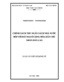 Luận án Tiến sĩ Kinh tế: Chính sách thu ngân sách Nhà nước đối với đất đai ở Cộng hòa Dân chủ Nhân dân Lào