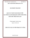 Tóm tắt Luận án Tiến sĩ Quản lý công: Quản lý ngân sách nhà nước tại tỉnh Luang Prabang nước Cộng hòa Dân chủ Nhân dân Lào