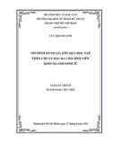 Luận án Tiến sĩ Giáo dục học: Mô hình đánh giá kết quả học tập theo chuẩn đầu ra cho sinh viên khối ngành kinh tế